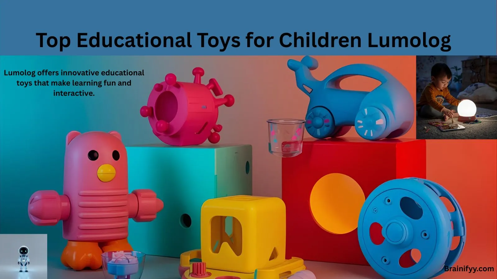 Top Educational Toys for Children Lumolog: A Complete Guide